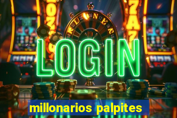 millonarios palpites